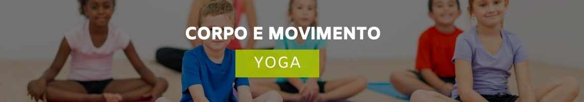 Yoga para crianças - Corpo e Movimento